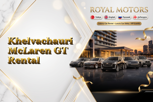 Khelvachauri McLaren GT Rental