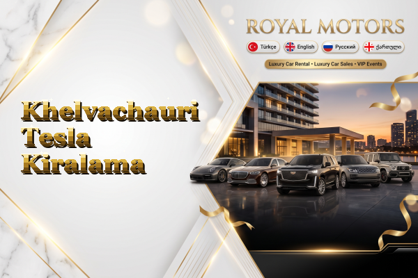 Khelvachauri Tesla Kiralama
