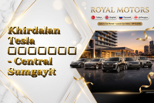 Khirdalan Tesla გაყიდვა - Central Sumgayit