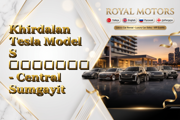 Khirdalan Tesla Model S გაყიდვა - Central Sumgayit