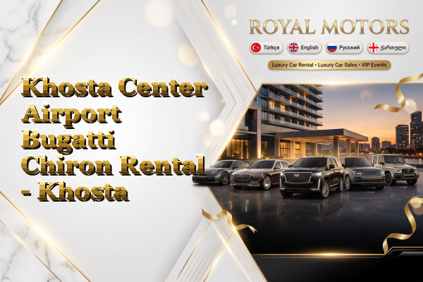 Khosta Center Airport Bugatti Chiron Rental - Khosta