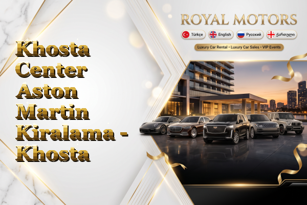Khosta Center Aston Martin Kiralama - Khosta