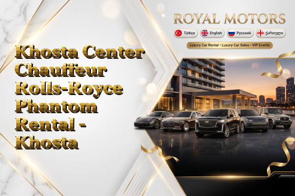 Khosta Center Chauffeur Rolls-Royce Phantom Rental - Khosta