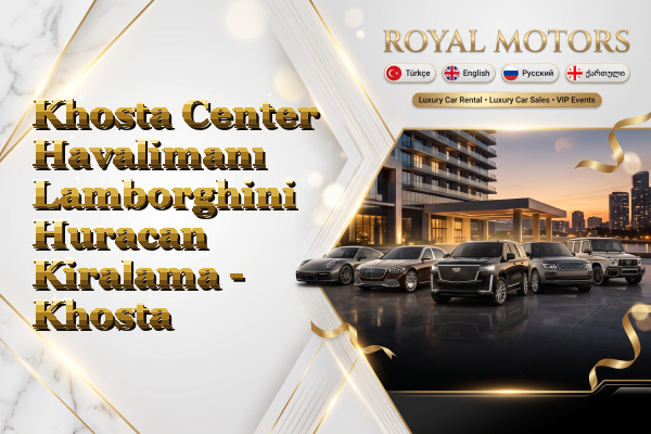 Khosta Center Havalimanı Lamborghini Huracan Kiralama - Khosta