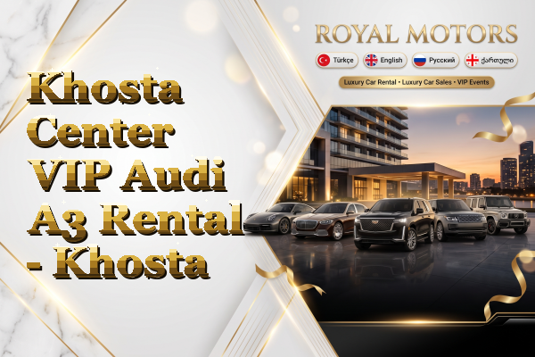 Khosta Center VIP Audi A3 Rental - Khosta