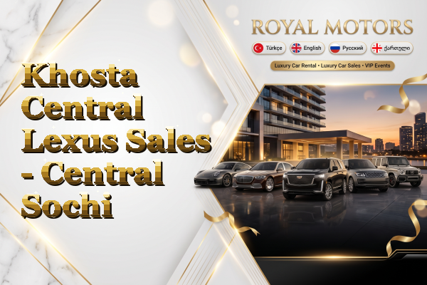 Khosta Central Lexus Sales - Central Sochi