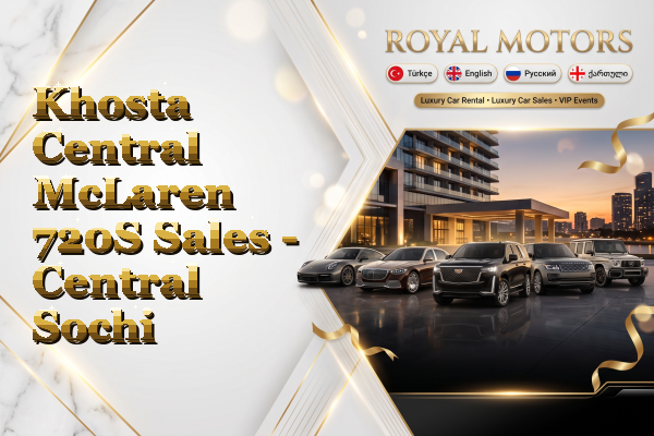 Khosta Central McLaren 720S Sales - Central Sochi