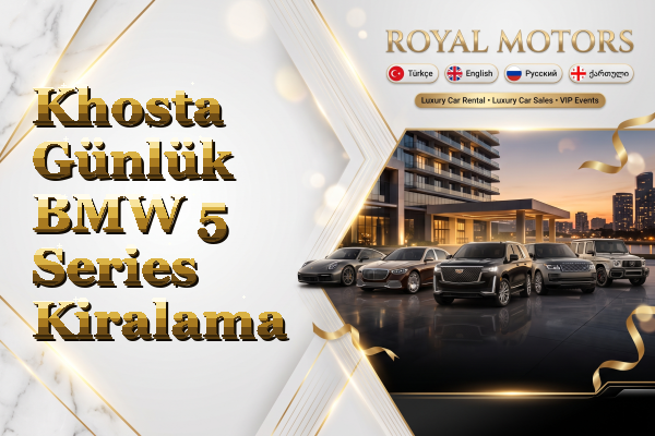 Khosta Günlük BMW 5 Series Kiralama