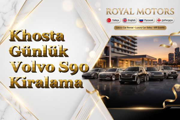 Khosta Günlük Volvo S90 Kiralama
