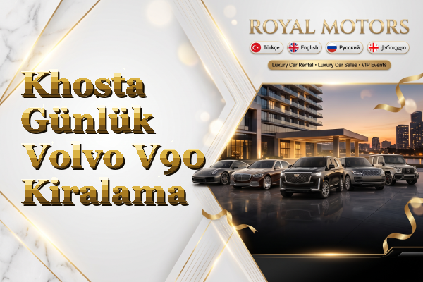 Khosta Günlük Volvo V90 Kiralama