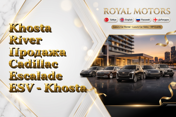 Khosta River Продажа Cadillac Escalade ESV - Khosta
