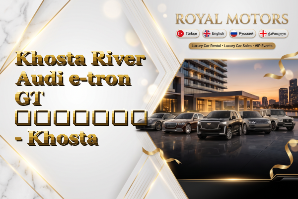 Khosta River Audi e-tron GT გაყიდვა - Khosta