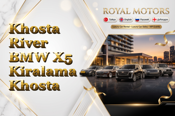 Khosta River BMW X5 Kiralama - Khosta