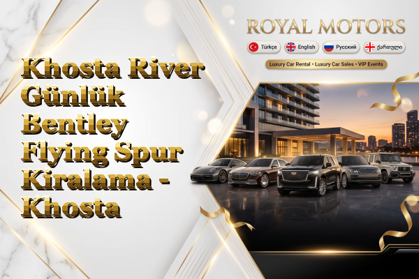 Khosta River Günlük Bentley Flying Spur Kiralama - Khosta