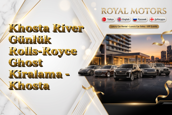 Khosta River Günlük Rolls-Royce Ghost Kiralama - Khosta