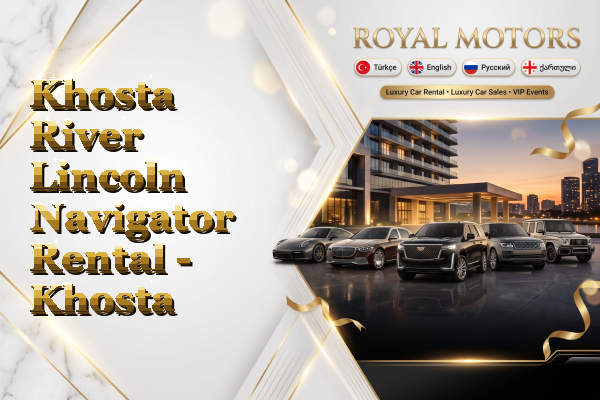 Khosta River Lincoln Navigator Rental - Khosta