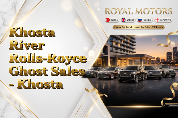 Khosta River Rolls-Royce Ghost Sales - Khosta