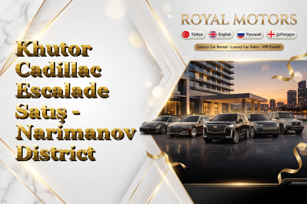 Khutor Cadillac Escalade Satış - Narimanov District