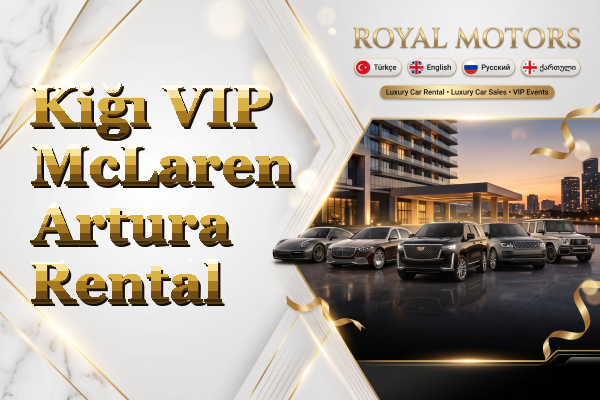 Kiğı VIP McLaren Artura Rental