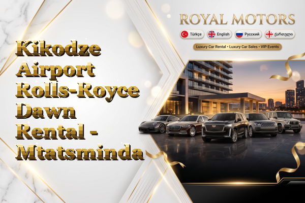 Kikodze Airport Rolls-Royce Dawn Rental - Mtatsminda