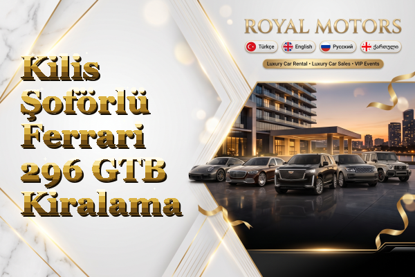Kilis Şoförlü Ferrari 296 GTB Kiralama