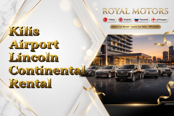 Kilis Airport Lincoln Continental Rental