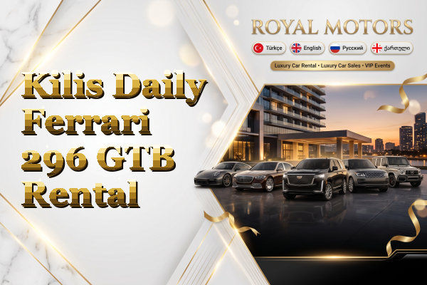 Kilis Daily Ferrari 296 GTB Rental