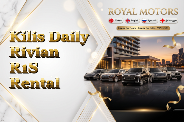 Kilis Daily Rivian R1S Rental