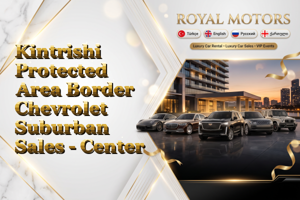 Kintrishi Protected Area Border Chevrolet Suburban Sales - Center