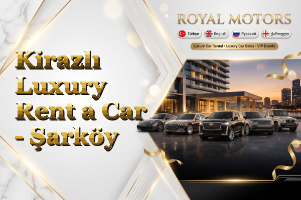 Kirazlı Luxury Rent a Car - Şarköy