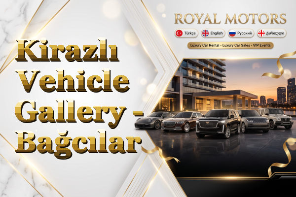 Kirazlı Vehicle Gallery - Bağcılar