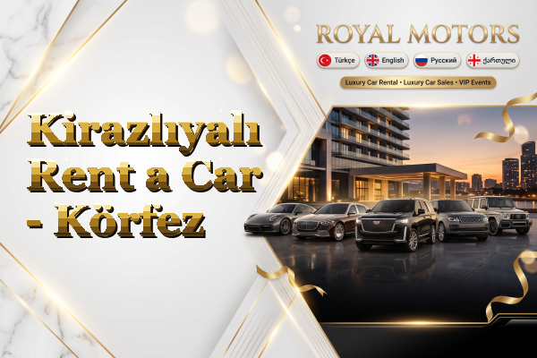 Kirazlıyalı Rent a Car - Körfez