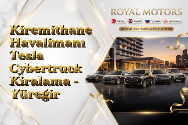 Kiremithane Havalimanı Tesla Cybertruck Kiralama - Yüreğir