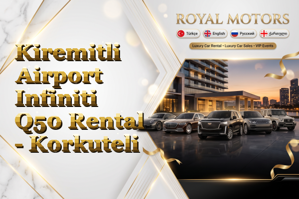 Kiremitli Airport Infiniti Q50 Rental - Korkuteli