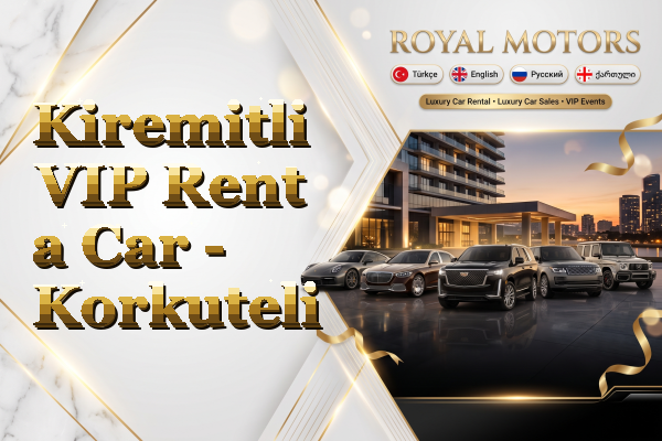 Kiremitli VIP Rent a Car - Korkuteli