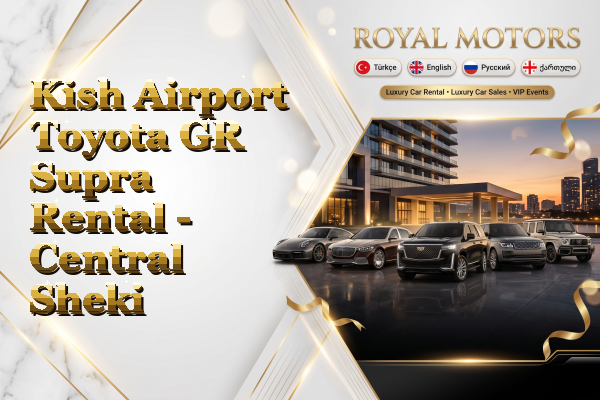 Kish Airport Toyota GR Supra Rental - Central Sheki