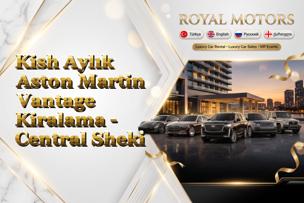 Kish Aylık Aston Martin Vantage Kiralama - Central Sheki