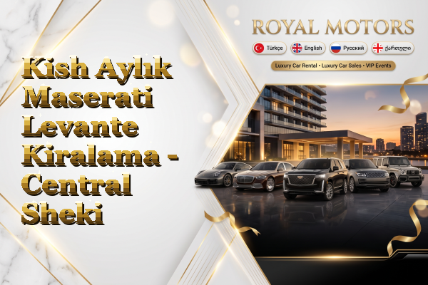 Kish Aylık Maserati Levante Kiralama - Central Sheki