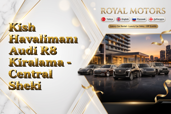 Kish Havalimanı Audi R8 Kiralama - Central Sheki