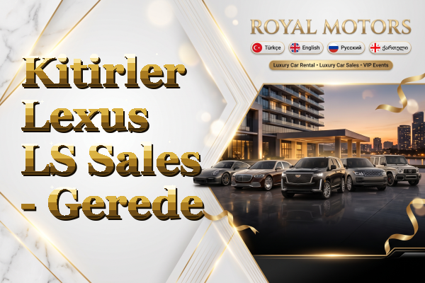 Kitirler Lexus LS Sales - Gerede