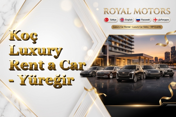 Koç Luxury Rent a Car - Yüreğir