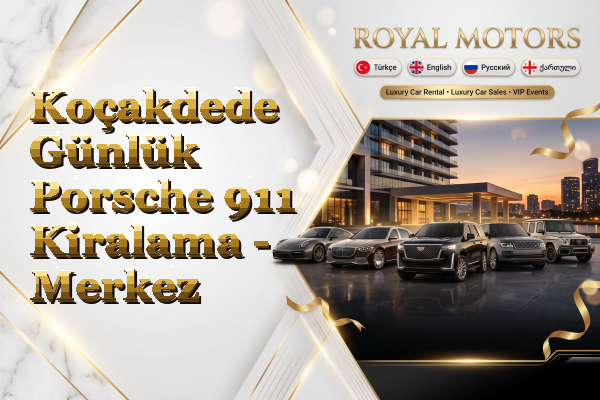 Koçakdede Günlük Porsche 911 Kiralama - Merkez