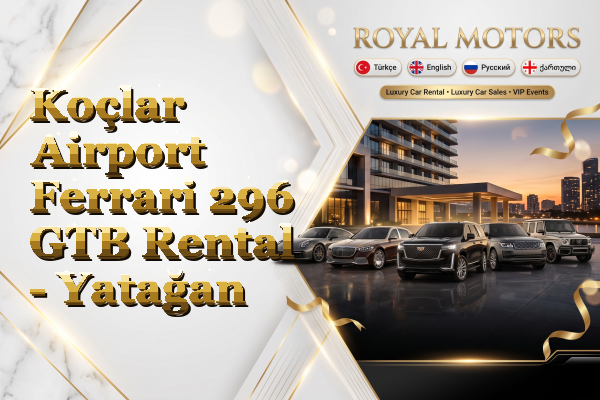 Koçlar Airport Ferrari 296 GTB Rental - Yatağan