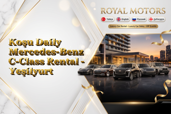 Koşu Daily Mercedes-Benz C-Class Rental - Yeşilyurt