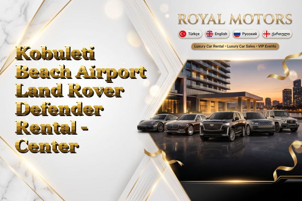 Kobuleti Beach Airport Land Rover Defender Rental - Center