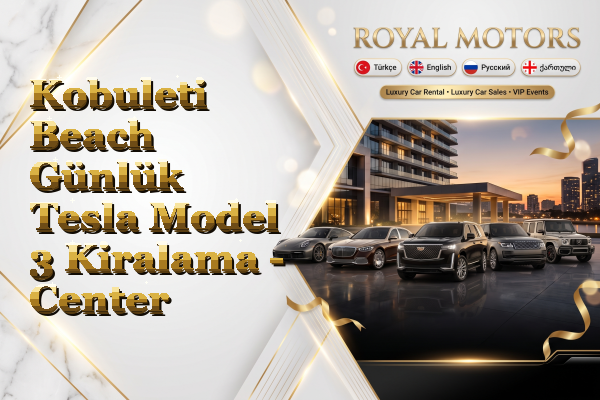 Kobuleti Beach Günlük Tesla Model 3 Kiralama - Center