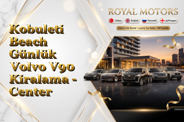 Kobuleti Beach Günlük Volvo V90 Kiralama - Center