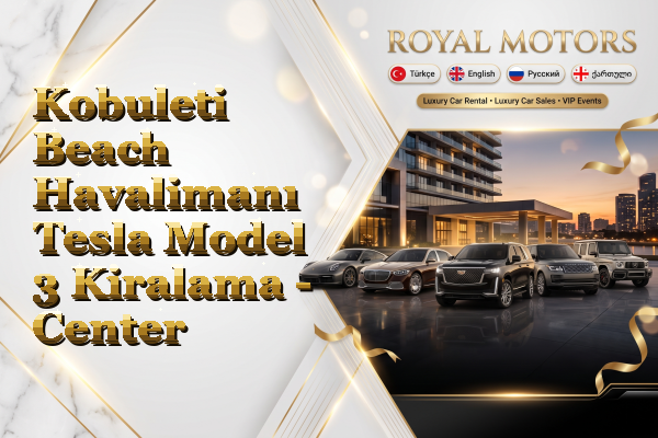 Kobuleti Beach Havalimanı Tesla Model 3 Kiralama - Center