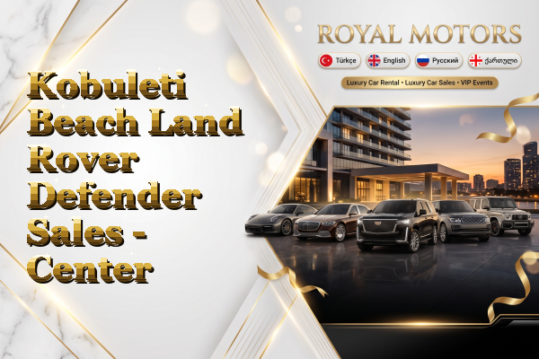 Kobuleti Beach Land Rover Defender Sales - Center
