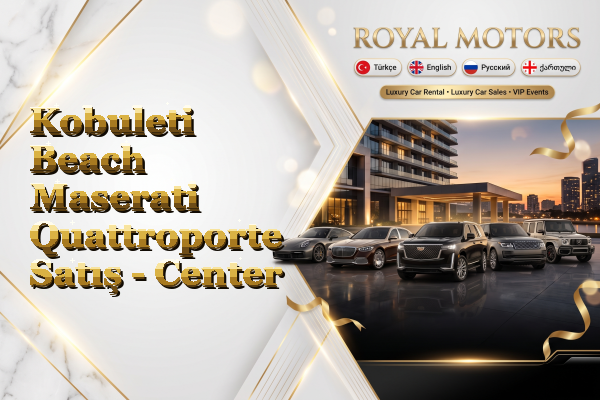 Kobuleti Beach Maserati Quattroporte Satış - Center